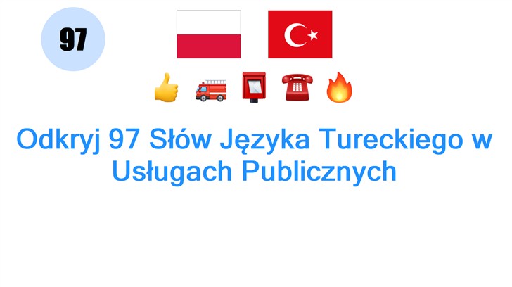 Odkryj 97 Słów Języka Tureckiego w Usługach Publicznych